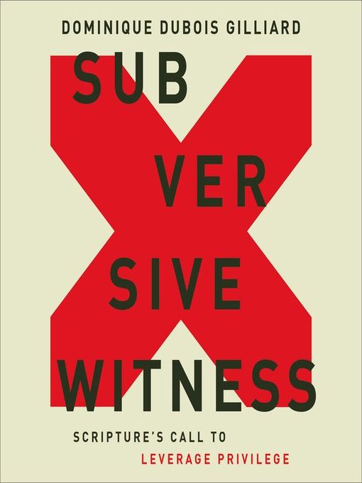 Title details for Subversive Witness by Dominique DuBois Gilliard - Available